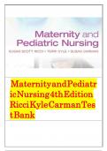 Test Bank - Maternity and Pediatric Nursing 4th Edition By Susan Ricci; Theresa Kyle; Susan Carman 9781975139766 Chapter 1- 51 Complete Guide