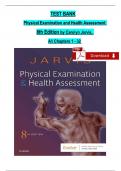 TEST BANK For Physical Examination and Health Assessment 8th Edition, by Carolyn Jarvis, Verified Chapters 1 - 32, Complete Newest Version