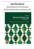 SOLUTION MANUAL for Dynamic Business Law: The Essentials, 6th Edition Kubasek, Browne, All Chapters 1 to 25)