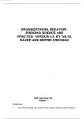 Test Bank for Organizational Behavior Bridging Science and Practice. Version 4.0. By Talya Bauer and Berrin Erdogan.