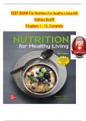 TEST BANK FOR Nutrition For Healthy Living, 6th Edition TEST BANK by Schiff, Verified Chapters 1 - 13, Complete Newest Version