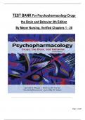 TEST BANK For Psychopharmacology: Drugs, the Brain, and Behavior, 4th Edition By Meyer Nursing, Verified Chapters 1 - 20, Complete Newest Version