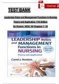 TEST BANK Leadership Roles and Management Functions in Nursing  Theory and Application, 11th Edition By (Huston, 2024), All Chapters 1 - 25