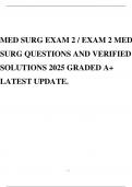 MED SURG EXAM 2 / EXAM 2 MED SURG QUESTIONS AND VERIFIED SOLUTIONS 2025 GRADED A+ LATEST UPDATE.