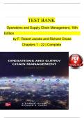 TEST BANK For Operations and Supply Chain Management, 16th Edition by F. Robert Jacobs and Richard Chase, Verified Chapters 1 - 22, Complete Newest Version