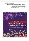 Solutions Manual for Biomolecular Thermodynamics From Theory to Application 1st Edition by Douglas Barrick All Chapters 1 to 14 complete Verified editon