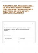 PHARMACOLOGY ANALGESICS HESI OR WGU D441 (SIMPLENURSING QUIZ/ SAUNDERS AND EAQ NOVICE QUESTIONS) QUESTIONS WITH COMPLETE SOLUTIONS!!