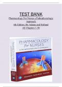 TEST BANK  Pharmacology for Nurses A Pathophysiological Approach, 6th Edition by Michael P. Adams; Norman Holland, Verified Chapters 1 to 50, Complete Newest Version