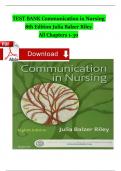 TEST BANK Communication in Nursing 8th Edition by Julia Balzer Riley Complete Chapter 1-30 Newest Version Instant Pdf Download