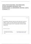 2025 PSYCHIATRIC TECHNICIAN STATE BOARD REVIEW 150 QUESTIONS & ANSWERS RATED 100% CORRECT!!