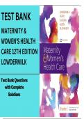 TEST BANK MATERNITY & WOMEN’S HEALTH CARE 12TH EDITION LOWDERMILK QUESTIONS AND ANSWERS CLEARLY VISBLE 2025