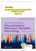 Test Bank - Davis Advantage for Psychiatric Mental Health Nursing, 10th Edition by Morgan & Townsend, All 43 Chapters Covered, Verified Latest Edition