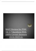 NACC Review for PSW:  Ch 1-7 Questions With  100% Correct Answers  2024/2025 A+