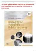 TEST BANK For Lampignano, Bontrager's Textbook of Radiographic Positioning and Related Anatomy 10th Edition Verified Chapters 1 - 20 Complete