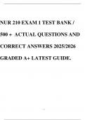 NUR 210 EXAM 1 TEST BANK / 500 + ACTUAL QUESTIONS AND CORRECT ANSWERS 2025/2026 GRADED A+ LATEST GUIDE.