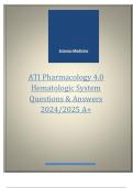 ATI Pharmacology 4.0  Hematologic System Questions & Answers  2024/2025 A+