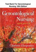 Test Bank for Gerontological Nursing 1oth Edition by Charlotte Eliopoulos