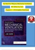 Test Bank for Pilbeam's Mechanical Ventilation- Physiological and Clinical Applications 8th Edition by James M. Cairo, All 23 Chapters 9780323871648 Complete Guide A+||LAtest 2025 ||Best Answers ||Question And Answers||Verified by experts ||Answers