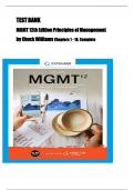 TEST BANK For MGMT 12th Edition, Principles of Management By Chuck Williams, Verified Chapters 1 - 18, Complete Newest Version TEST BANK For MGMT 12th Edition, Principles of Management By Chuck Williams, Verified Chapters 1 - 18, Complete Newest Version