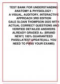 TEST BANK FOR UNDERSTANDING ANATOMY & PHYSIOLOGY : A VISUAL, AUDITORY, INTERACTIVE APPROACH 3RD EDITION GALE SLOAN THOMPSON 2025 WITH ACTUAL CORRECT QUESTIONS AND VERIFIED DETAILED ANSWERS ALREADY GRADED A+ |BRAND NEW!!| 100% GUARANTEED PASS|LATEST UPDATE