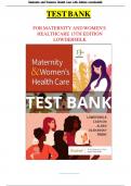 Test Bank - Maternity and Women’s Health Care, 13th Edition (Lowdermilk, 2024) Latest Edition