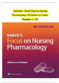 Test Bank for Karch’s Focus on Nursing Pharmacology 9th Edition by Rebecca G. Tucker 9781975180409 Chapter 1-60 Complete Questions and Answers VERIFIED 2024 ISBN:9781975180409