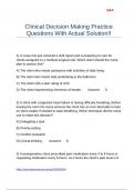 Clinical Decision Making Practice Questions With Actual Solution!!