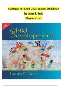 TEST BANK For Child Development 9th Edition by Laura E. Berk, Chapters 1 - 15 Complete Guide.