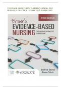 COMPLETE TEST BANK: Brown's Evidence-Based Nursing: The Research-Practice Connection 5th Edition by Emily W. Nowak.