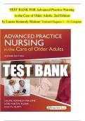 TEST BANK FOR Advanced Practice Nursing in the Care of Older Adults, 2nd Edition  by Laurie Kennedy-Malone