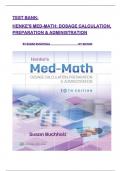 Test Bank - Henke's Med-Math Dosage-Calculation, Preparation, and Administration, 10th Edition (Buchholz, 2023), Chapter 1-10 | All Chapters