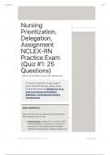 Nursing Prioritization, Delegation, Assignment NCLEX-RN Practice Exam (Quiz -1 - 25 Questions) Actual Exam | Questions with 100% VERIFIED CORRECT ANSWERS | LATEST.