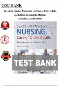 TEST BANK - Advanced Practice Nursing in the Care of Older Adults 3rd Edition by Kennedy-Malone (All Chapters 1 to 23 Covered) > Pdf File