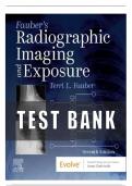 TEST BANK FOR RADIOGRAPHIC IMAGING AND EXPOSURE 7TH EDITION FAUBER QUESTIONS & ANSWERS WITH RATIONALES (CH 1-10)