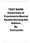 Test BANK FOR Essentials of Psychiatric Mental Health Nursing test bank 4th Edition by Elizabeth M. Varcarolis ALL CHAPTERS (1- 28)| A+ ULTIMTE GUIDE