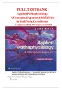 FULL TESTBANK  Applied Pathophysiology  A Conceptual Approach 4th Edition by Judi Nath, Carie Braun  Complete Test Bank, All Chapters are included 