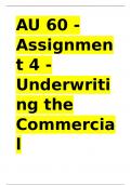 AU 60 - Assignment 4 - Underwriting the Commercial Organization with complete verified solutions