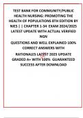 TEST BANK FOR COMMUNITY/PUBLIC HEALTH NURSING: PROMOTING THE HEALTH OF POPULATIONS 8TH EDITION BY NIES | | CHAPTER 1-34  EXAM 2024/2025 LATEST UPDATE WITH ACTUAL VERIFIED NGN QUESTIONS AND WELL EXPLAINED 100% CORRECT ANSWERS WITH RATIONALES LATEST 2025 UP