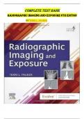 COMPLETE TEST BANK RADIOGRAPHIC IMAGING AND EXPOSURE 6TH EDITION BY TERRI L. FAUBER | ALL10 CHAPTERS COVERED | COMPLETE GUIDE | GRADED A+