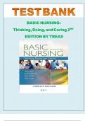 Test Bank for BASIC NURSING: Thinking, Doing, and Caring, 2nd Edition By Treas | All Chapters 1-46 Covered, Verified Latest Edition