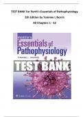 TEST BANK For Porth's Essentials of Pathophysiology 5th Edition by Tommie L Norris All Chapters 1 - 52 with Correct Answers. Revised for 2025