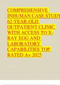 COMPREHENSIVE INHUMAN CASE STUDY 62-YEAR-OLD OUTPATIENT CLINIC WITH ACCESS TO X-RAY EGG AND LABORATORY CAPABILITIES TOP RATED A+ 2025 