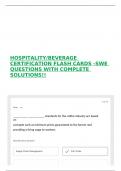 HOSPITALITY/BEVERAGE CERTIFICATION FLASH CARDS -SWE QUESTIONS WITH COMPLETE SOLUTIONS!!