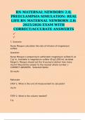 RN MATERNAL NEWBORN 2.0, PREECLAMPSIA SIMULATION: REAL LIFE RN MATERNAL NEWBORN 2.0: 2025/2026 EXAM WITH CORRECT/ACCURATE ANSWERTS