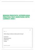 BENIGN PROSTATIC HYPERPLASIA PRACTICE TEST QUESTIONS WITH CORRECT ANS!!