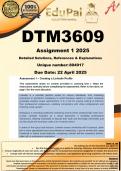 DTM3609 Assignment 1 (COMPLETE ANSWERS) 2025 (804917) - DUE 22 April 2025