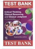 Test Bank For Critical Thinking, Clinical Reasoning, and Clinical Judgment A Practical Approach 7th Edition – by Rosalinda Alfaro-LeFevre ISBN: 9780323581257 || Complete Guide A+