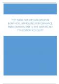 Test Bank for Organizational Behavior, Improving Performance and Commitment in the Workplace 7th Edition Colquitt