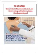 Test Bank - Bates’ Guide to Physical Examination and History Taking 13th Edition By Bickley, All 1-27 Chapters Covered ,Latest Edition