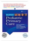 Burns' Pediatric Primary Care 8th Edition, By Dawn Lee Garzon, Mary Dirks, Martha Driessnack, Karen G. Duderstadt & Nan M. Gaylord| All Chapters 1-43 Covered| Original| Verified| Verified| Latest Edition| Rated A+| Test Bank